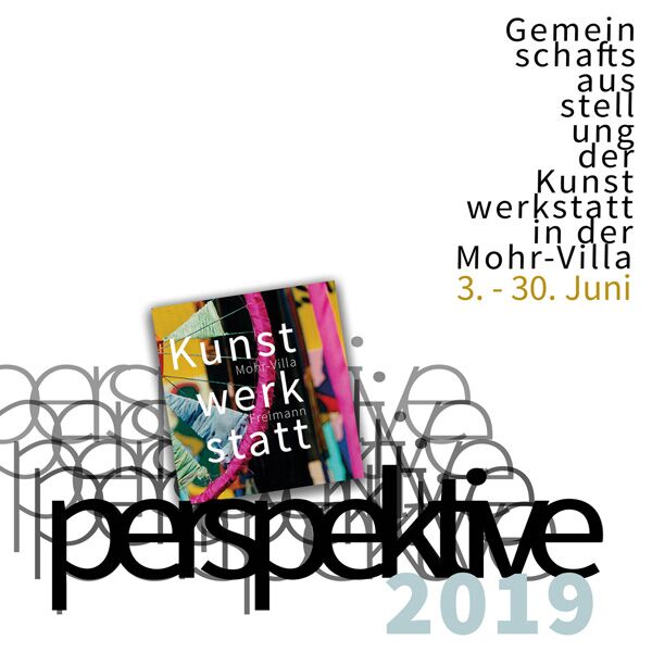 Veranstaltung Mohr-Villa: Perspektive 2019