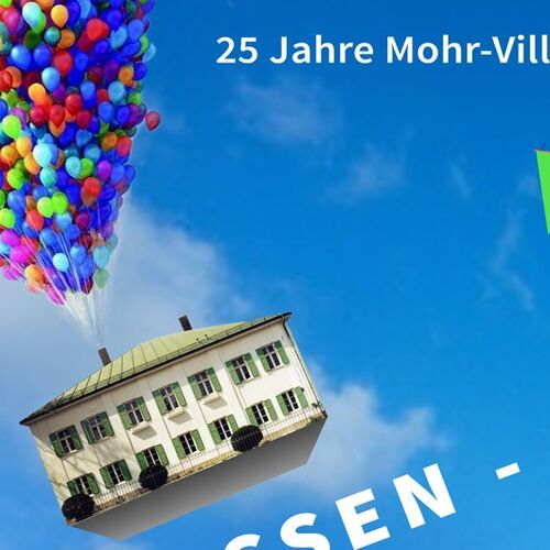 Mohr-Villa 2018: 25 Jahre Mohr-Villa Jubiläumsfest